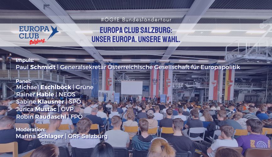 Bundesländertour – Europa Club Salzburg: Unser Europa. Unsere Wahl.