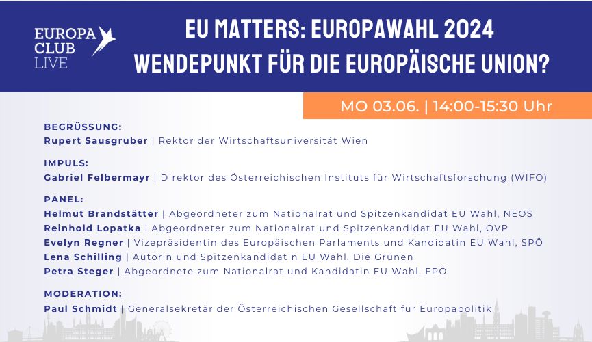 Europa Club Wien: EU MATTERS: Europawahl 2024 – Wendepunkt für die Europäische Union?